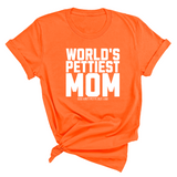 World's Pettiest Mom Unisex Tee-T-Shirt-The Original God Ain't Petty But I Am