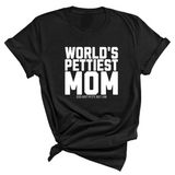 World's Pettiest Mom Unisex Tee-T-Shirt-The Original God Ain't Petty But I Am