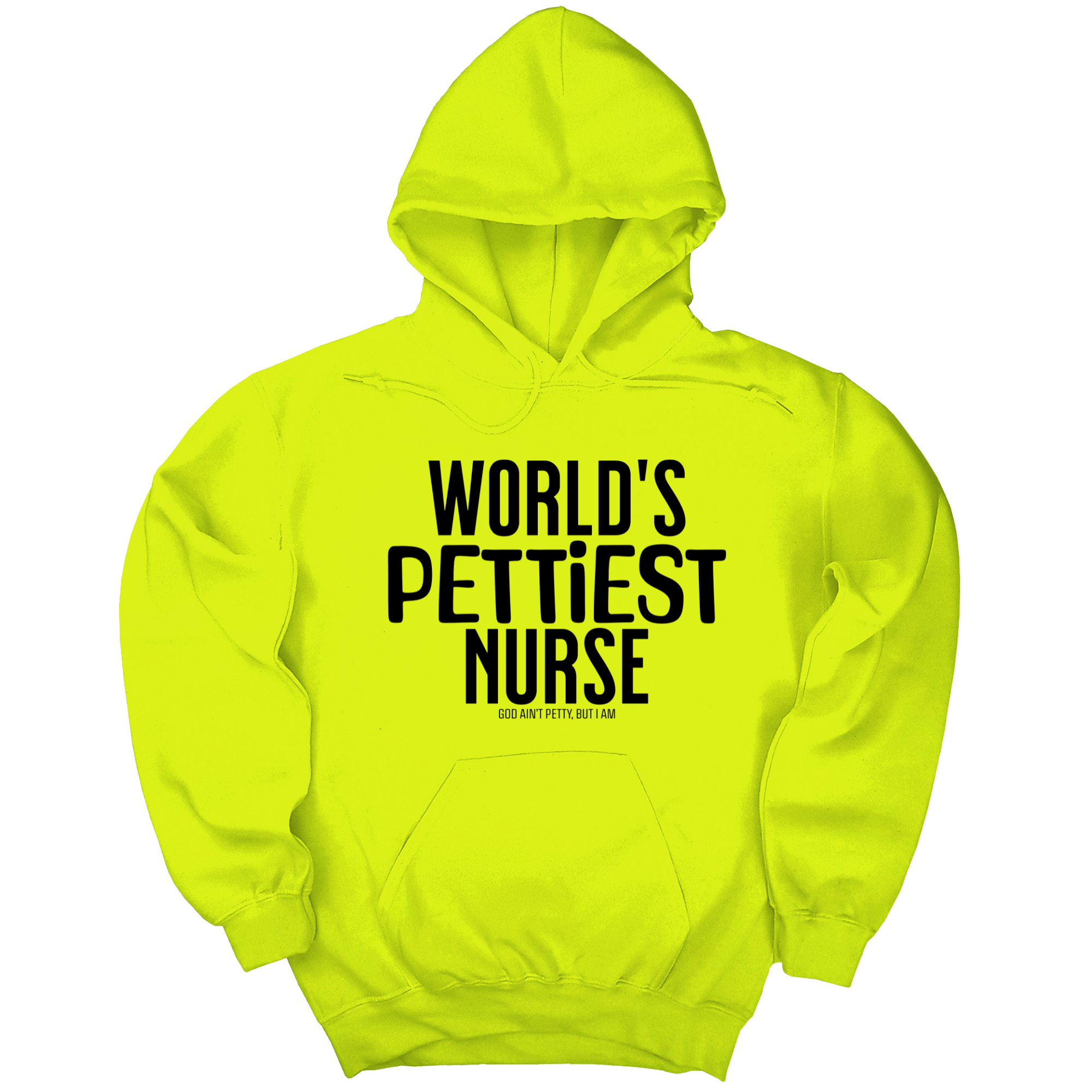 World's Pettiest Nurse Unisex Hoodie-Hoodie-The Original God Ain't Petty But I Am