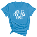 World's Pettiest Nurse Unisex Tee-T-Shirt-The Original God Ain't Petty But I Am