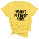 World's Pettiest Nurse Unisex Tee-T-Shirt-The Original God Ain't Petty But I Am