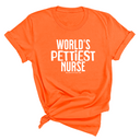 World's Pettiest Nurse Unisex Tee-T-Shirt-The Original God Ain't Petty But I Am