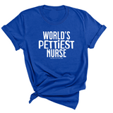World's Pettiest Nurse Unisex Tee-T-Shirt-The Original God Ain't Petty But I Am