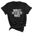 World's Pettiest Nurse Unisex Tee-T-Shirt-The Original God Ain't Petty But I Am