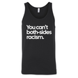 You Can’t Both-Sides Racism Unisex Tank Top-T-Shirt-The Original God Ain't Petty But I Am