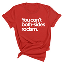 You Can’t Both-Sides Racism Unisex Tee-T-Shirt-The Original God Ain't Petty But I Am
