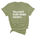 You Can’t Both-Sides Racism Unisex Tee-T-Shirt-The Original God Ain't Petty But I Am