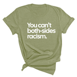 You Can’t Both-Sides Racism Unisex Tee-T-Shirt-The Original God Ain't Petty But I Am