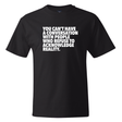 You Can't Have a Conversation with People Who Refuse to Acknowledge Reality *BLACK TALL TEE* Unisex Tee-T-Shirt-The Original God Ain't Petty But I Am