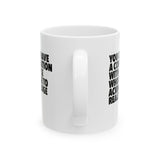 You Can't Have a Conversation with People Who Refuse to Acknowledge Reality Mug 11oz (White & Black)-Mug-The Original God Ain't Petty But I Am