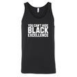 You Can’t Hide Black Excellence Tank Top-T-Shirt-The Original God Ain't Petty But I Am