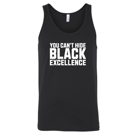 You Can’t Hide Black Excellence Tank Top-T-Shirt-The Original God Ain't Petty But I Am