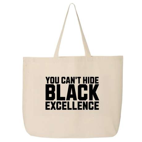 You Can’t Hide Black Excellence Tote bag-Tote Bag-The Original God Ain't Petty But I Am