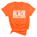 You Can’t Hide Black Excellence Unisex Tee-T-Shirt-The Original God Ain't Petty But I Am