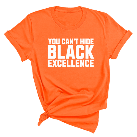 You Can’t Hide Black Excellence Unisex Tee-T-Shirt-The Original God Ain't Petty But I Am