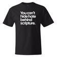 You Can’t Hide Hate Behind Scripture *BLACK TALL TEE* Unisex Tee-T-Shirt-The Original God Ain't Petty But I Am
