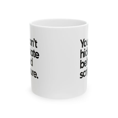 You Can’t Hide Hate Behind Scripture Mug 11oz (White & Black)-Mug-The Original God Ain't Petty But I Am