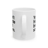 You Can’t Hide Hate Behind Scripture Mug 11oz (White & Black)-Mug-The Original God Ain't Petty But I Am