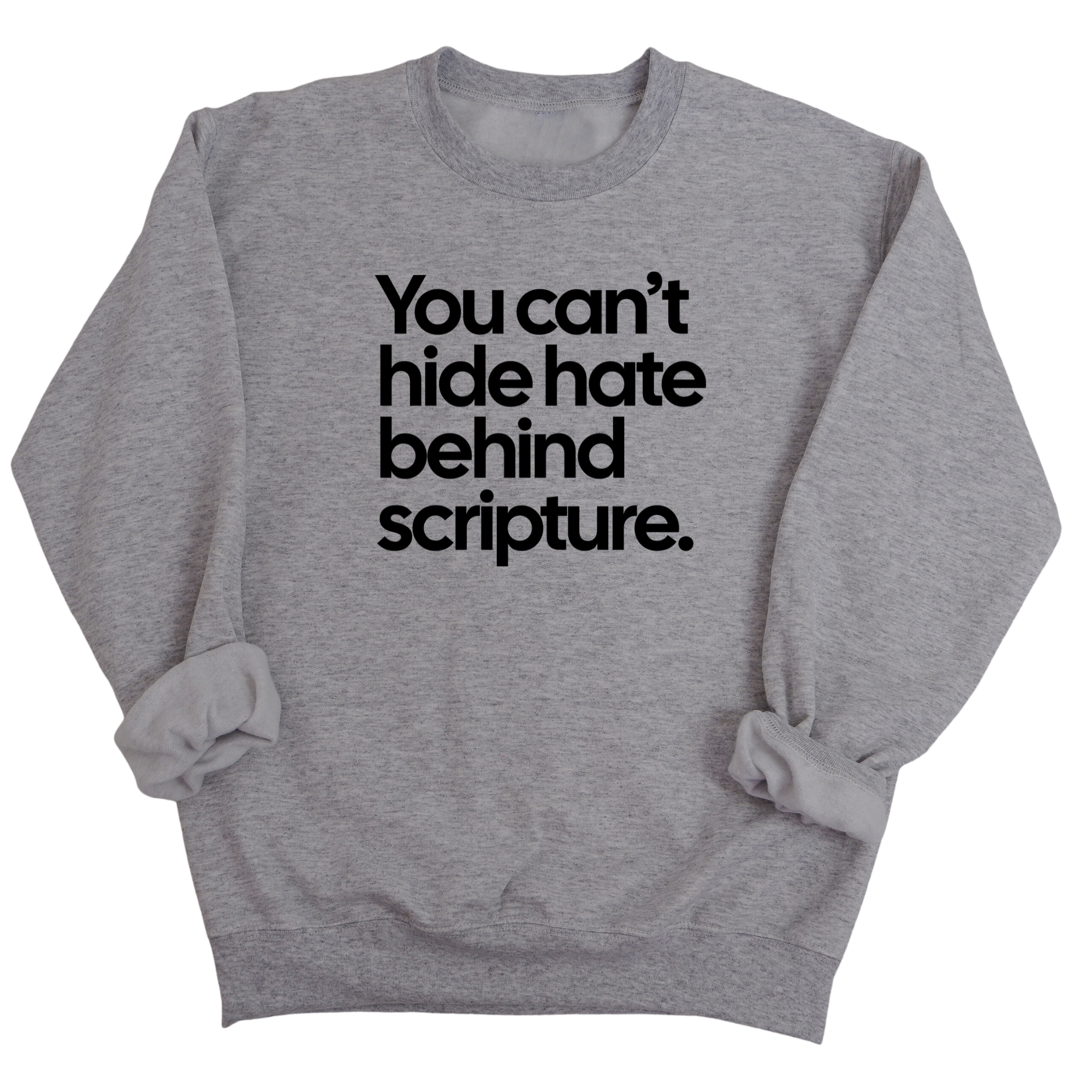 You Can’t Hide Hate Behind Scripture Unisex Sweatshirt-Sweatshirt-The Original God Ain't Petty But I Am
