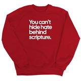 You Can’t Hide Hate Behind Scripture Unisex Sweatshirt-Sweatshirt-The Original God Ain't Petty But I Am