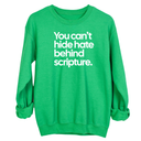 You Can’t Hide Hate Behind Scripture Unisex Sweatshirt-Sweatshirt-The Original God Ain't Petty But I Am