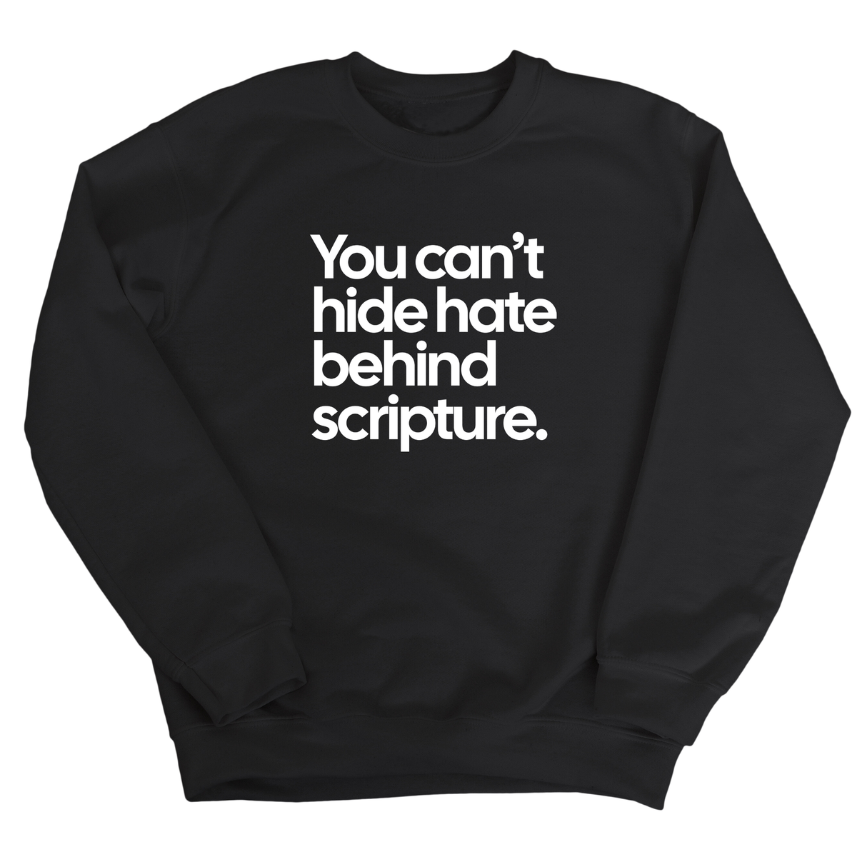 You Can’t Hide Hate Behind Scripture Unisex Sweatshirt-Sweatshirt-The Original God Ain't Petty But I Am