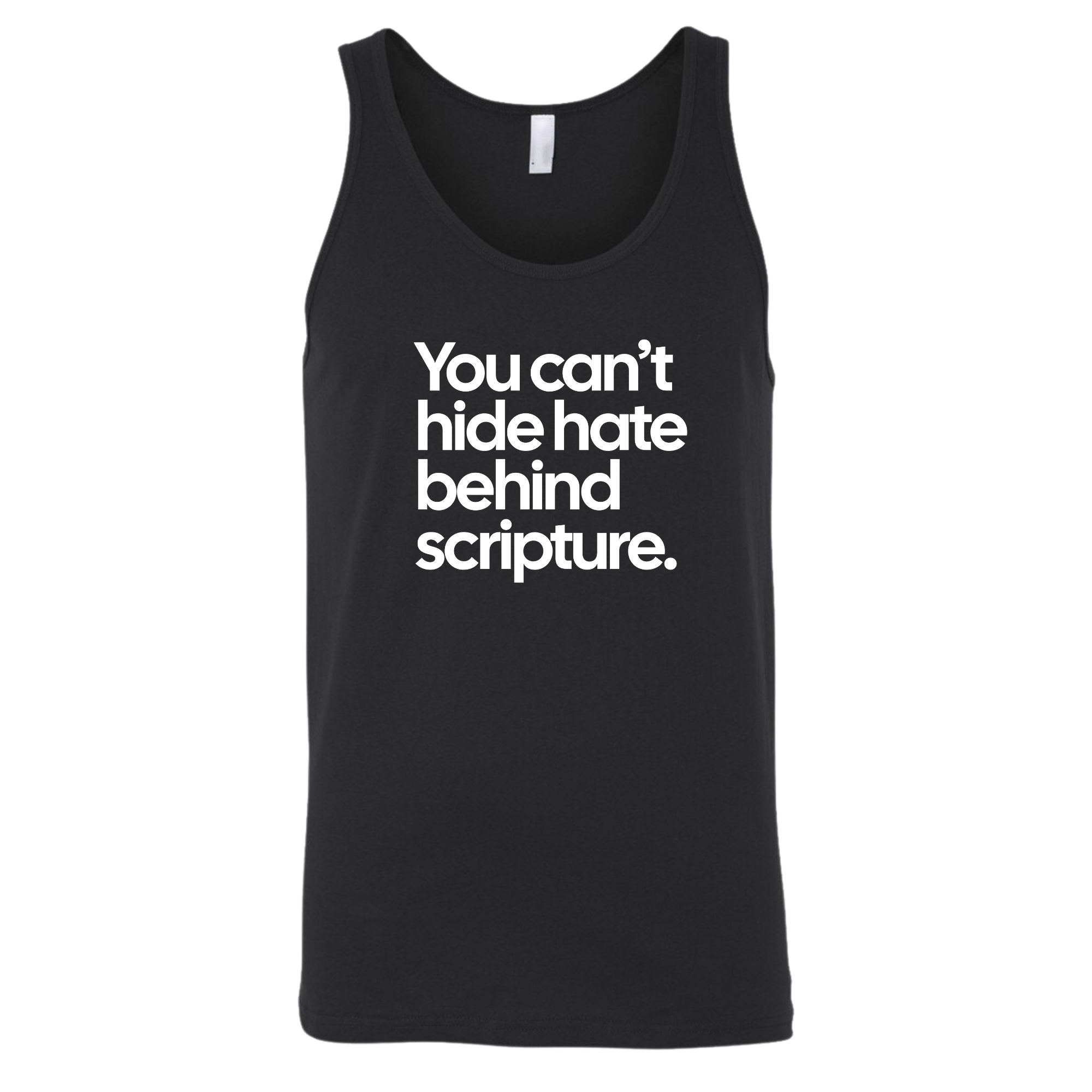 You Can’t Hide Hate Behind Scripture Unisex Tank Top-T-Shirt-The Original God Ain't Petty But I Am