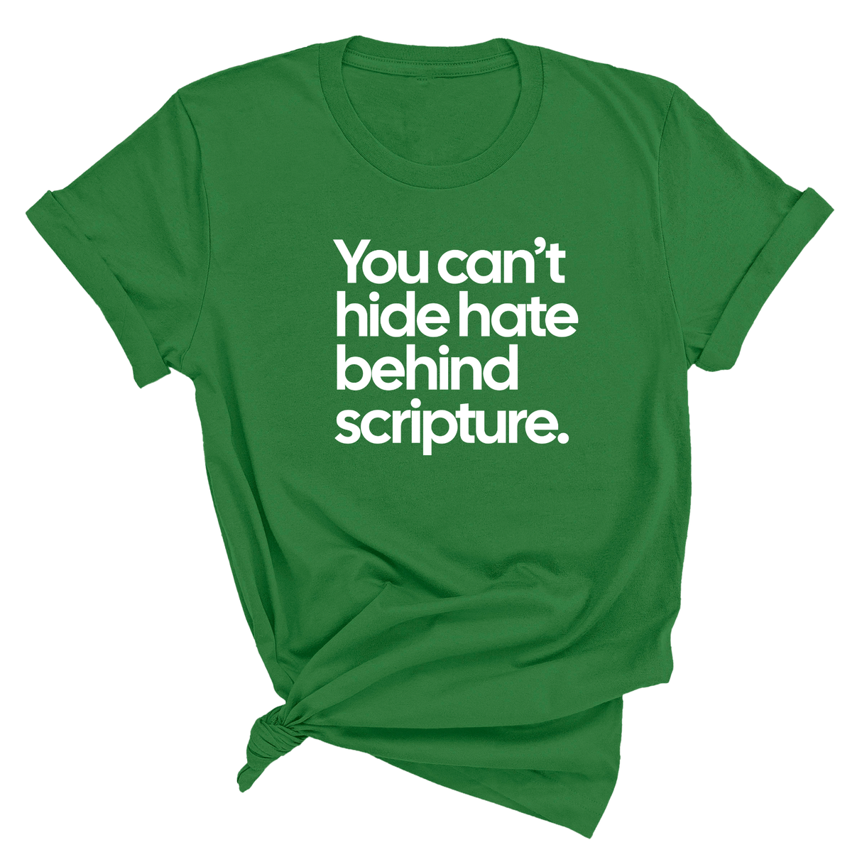 You Can’t Hide Hate Behind Scripture Unisex Tee-T-Shirt-The Original God Ain't Petty But I Am
