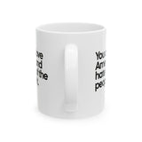 You Can’t Love America and Hate Half of the People in It Mug 11oz (White & Black)-Mug-The Original God Ain't Petty But I Am