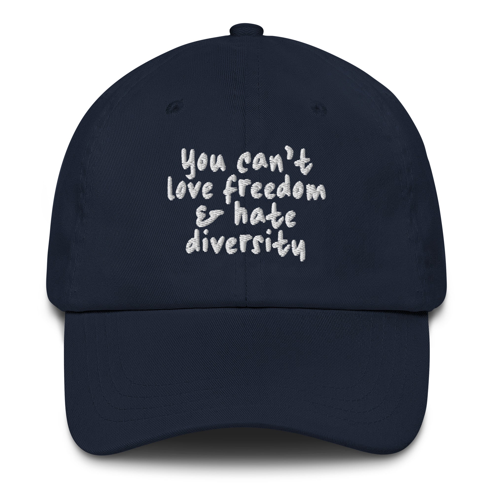 You Can't Love Freedom and Hate Diversity Dad hat-The Original God Ain't Petty But I Am