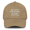 You Can't Love Freedom and Hate Diversity Dad hat-The Original God Ain't Petty But I Am