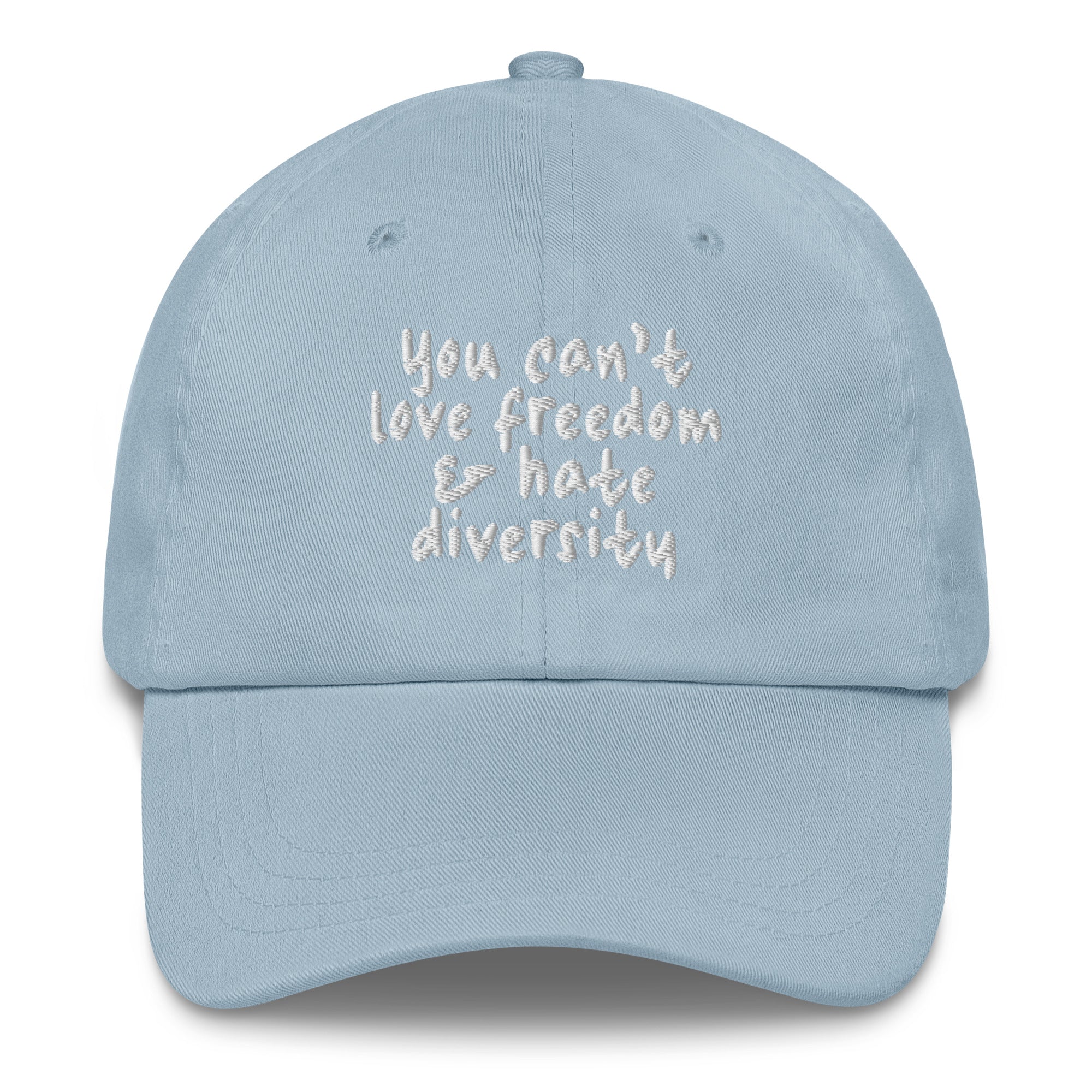 You Can't Love Freedom and Hate Diversity Dad hat-The Original God Ain't Petty But I Am