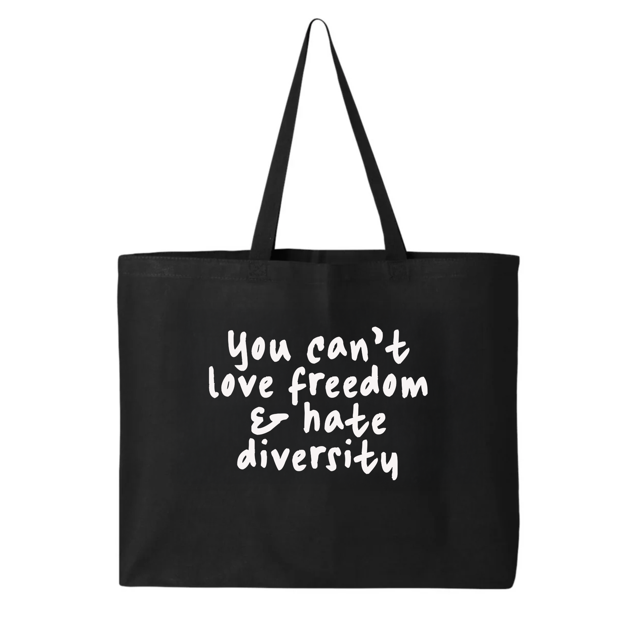 You Can’t Love Freedom and Hate Diversity Tote bag-Tote Bag-The Original God Ain't Petty But I Am