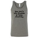 You Can’t Love Freedom and Hate Diversity Unisex Tank Top-T-Shirt-The Original God Ain't Petty But I Am