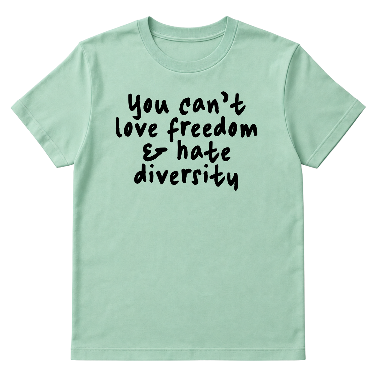 You Can’t Love Freedom and Hate Diversity Unisex Tee-T-Shirt-The Original God Ain't Petty But I Am