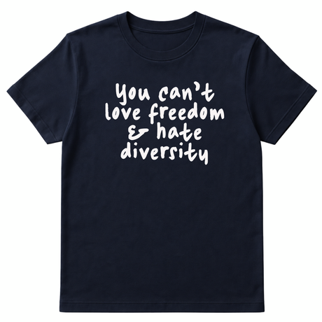 You Can’t Love Freedom and Hate Diversity Unisex Tee-T-Shirt-The Original God Ain't Petty But I Am