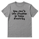 You Can’t Love Freedom and Hate Diversity Unisex Tee-T-Shirt-The Original God Ain't Petty But I Am