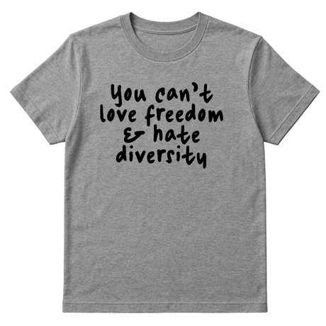 You Can’t Love Freedom and Hate Diversity Unisex Tee-T-Shirt-The Original God Ain't Petty But I Am