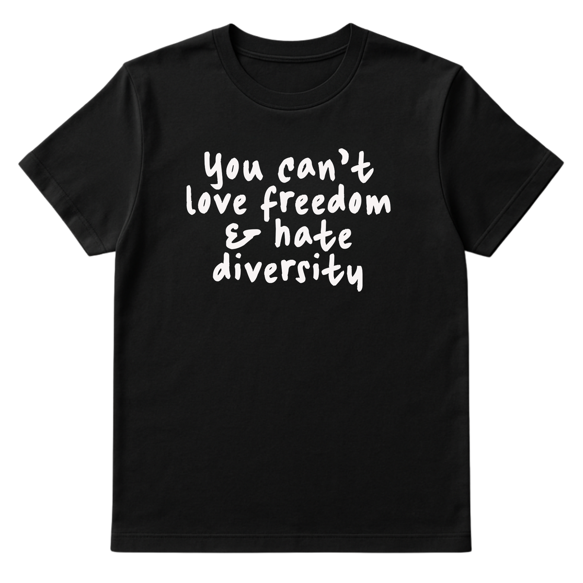 You Can’t Love Freedom and Hate Diversity Unisex Tee-T-Shirt-The Original God Ain't Petty But I Am
