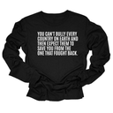 You can't bully every country on earth and then expect them to save you from the one that fought back Unisex Long Sleeved Tee-Long Sleeved T-Shirt-The Original God Ain't Petty But I Am