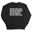 You can't bully every country on earth and then expect them to save you from the one that fought back Unisex Sweatshirt-Sweatshirt-The Original God Ain't Petty But I Am