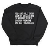You can't bully every country on earth and then expect them to save you from the one that fought back Unisex Sweatshirt-Sweatshirt-The Original God Ain't Petty But I Am