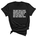 You can't bully every country on earth and then expect them to save you from the one that fought back Unisex Tee-T-Shirt-The Original God Ain't Petty But I Am