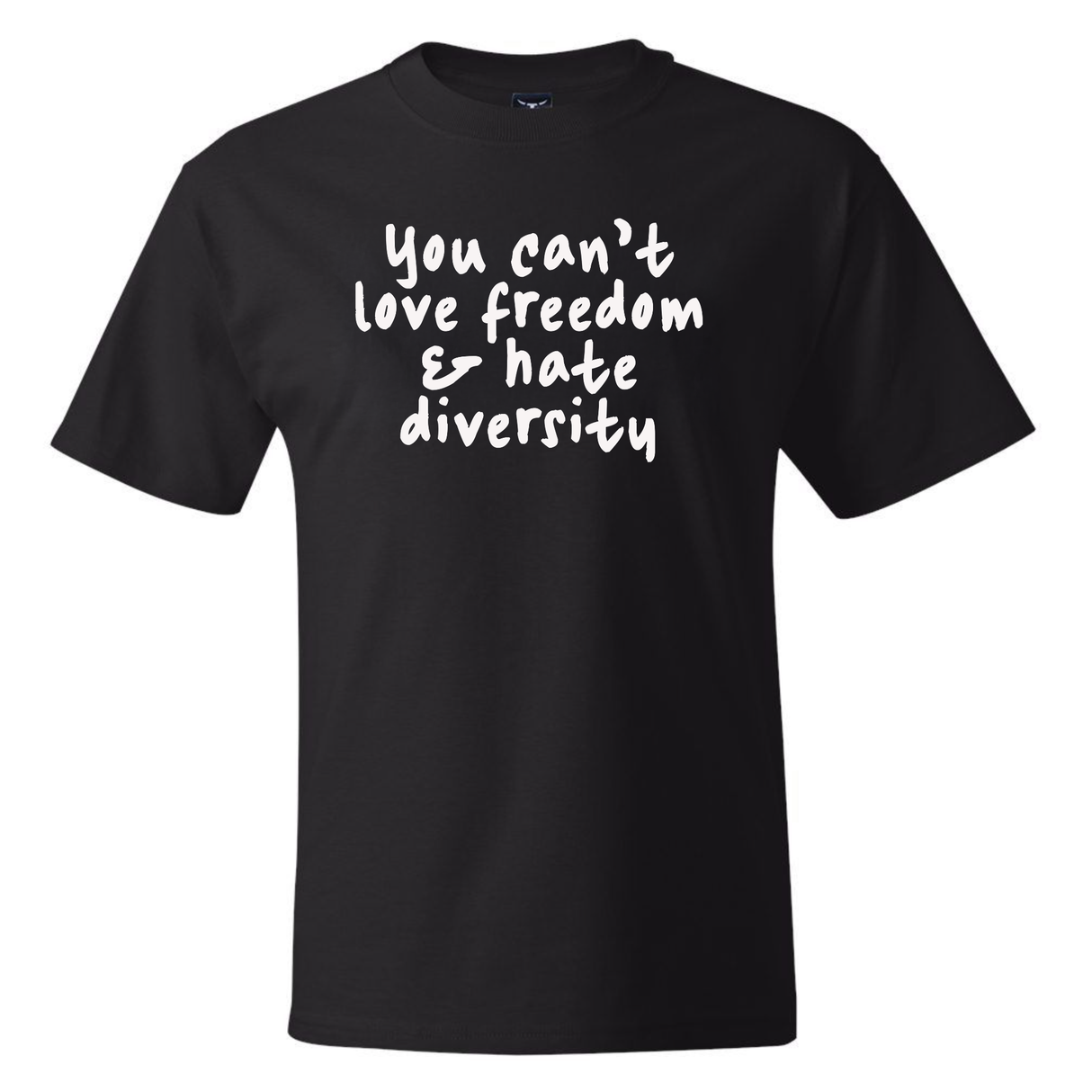 You Can't Love Freedom and Hate Diversity *BLACK TALL TEE* Unisex Tee