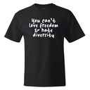 You Can't Love Freedom and Hate Diversity *BLACK TALL TEE* Unisex Tee
