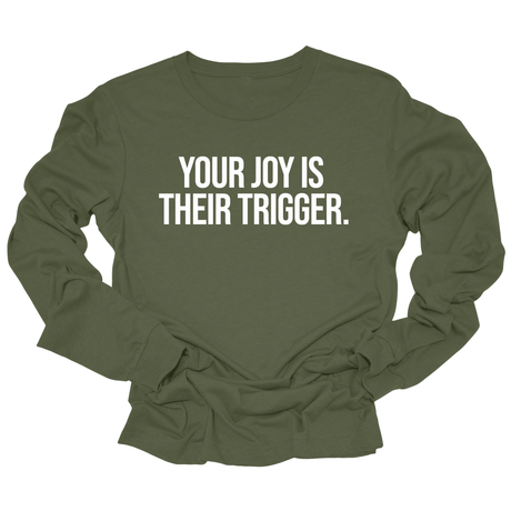 Your Joy is their Trigger Unisex Long Sleeved Tee-Long Sleeved T-Shirt-The Original God Ain't Petty But I Am