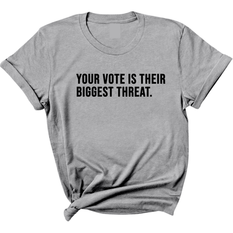 Your vote is their biggest threat Unisex Tee-T-Shirt-The Original God Ain't Petty But I Am