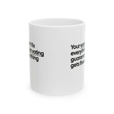 Your vote won't fix everything. Not voting guarantees nothing gets fixed Mug 11oz (White & Black)-Mug-The Original God Ain't Petty But I Am