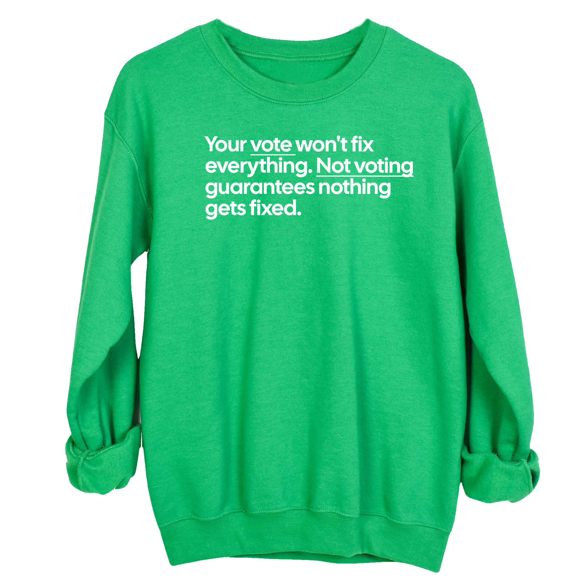 Your vote won't fix everything. Not voting guarantees nothing gets fixed Unisex Sweatshirt-Sweatshirt-The Original God Ain't Petty But I Am