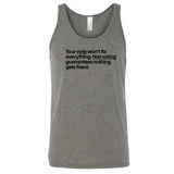 Your vote won't fix everything. Not voting guarantees nothing gets fixed Unisex Tank Top-T-Shirt-The Original God Ain't Petty But I Am
